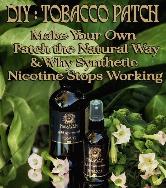 DIY Tobacco Patch & Why the Synthetic Stops Working